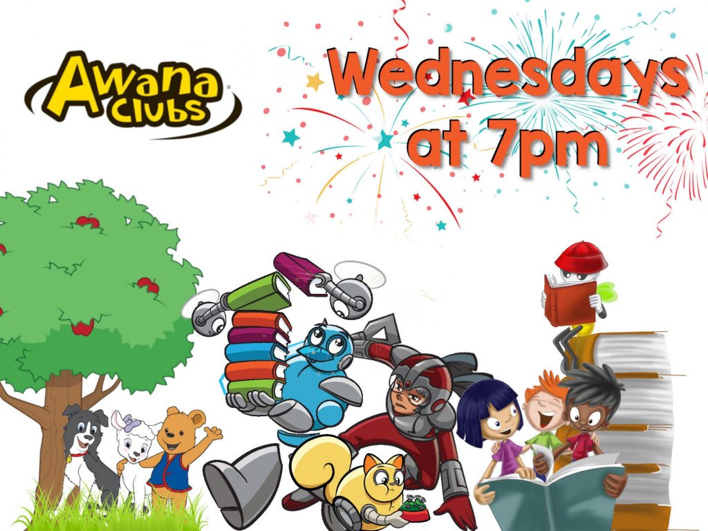 sketch of the AWANA characters across the bottom with fireworks up top with words "AWANA Clubs Wednesdays at 7pm"