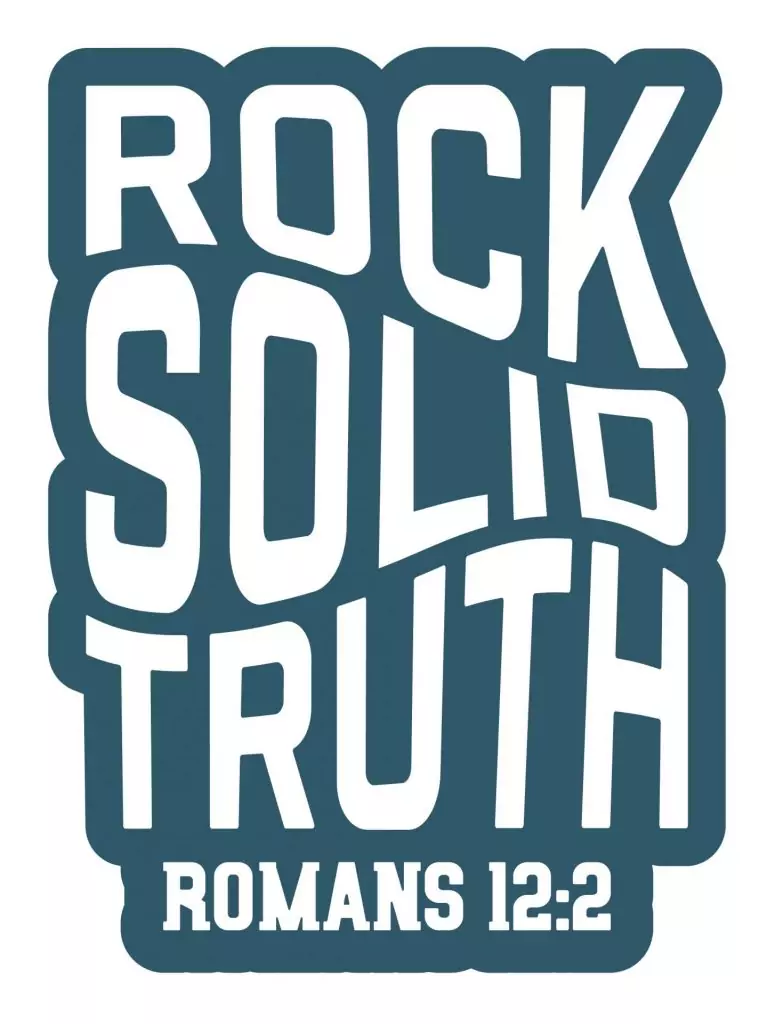 dark gray-blue background with these words cut out of it: "Rock Solid Truth Romans 12:2"